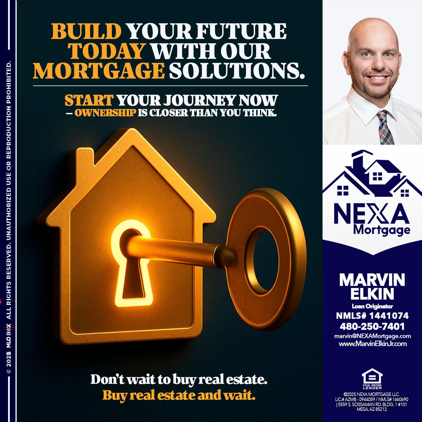 BUILD YOUR FUTURE - Marvin Elkin -Loan Originator
