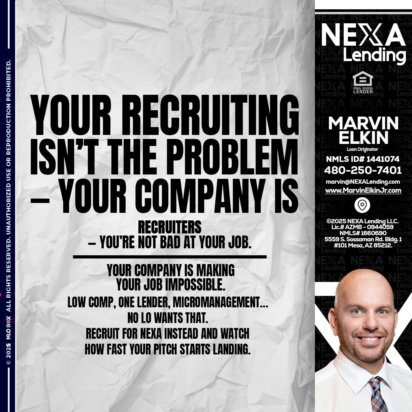 YOUR RECRUITING - Marvin Elkin -Loan Originator