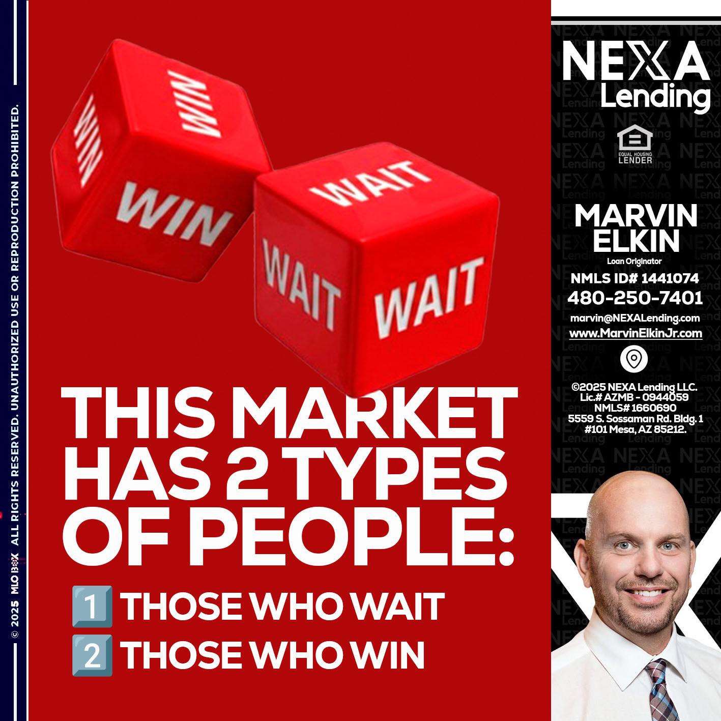 this market - Marvin Elkin -Loan Originator
