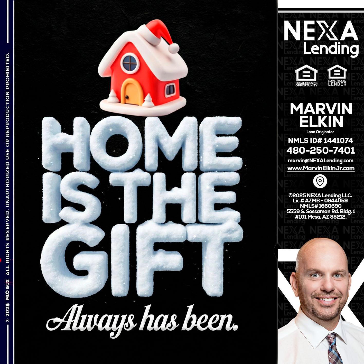 home is the gift - Marvin Elkin -Loan Originator