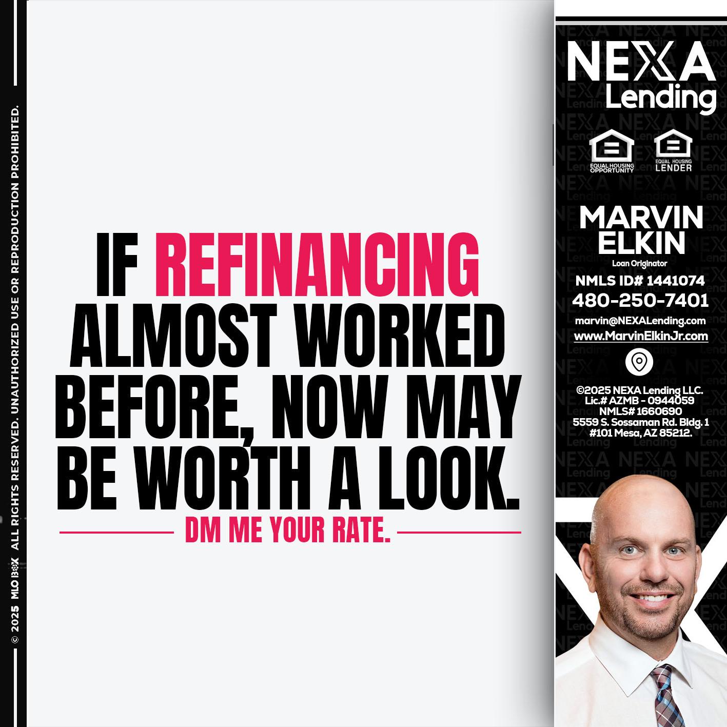 if refinancing - Marvin Elkin -Loan Originator