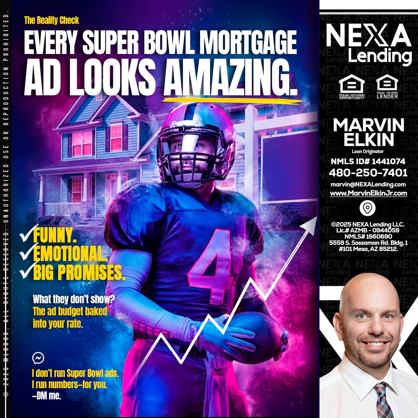 every Super Bowl - Marvin Elkin -Loan Originator