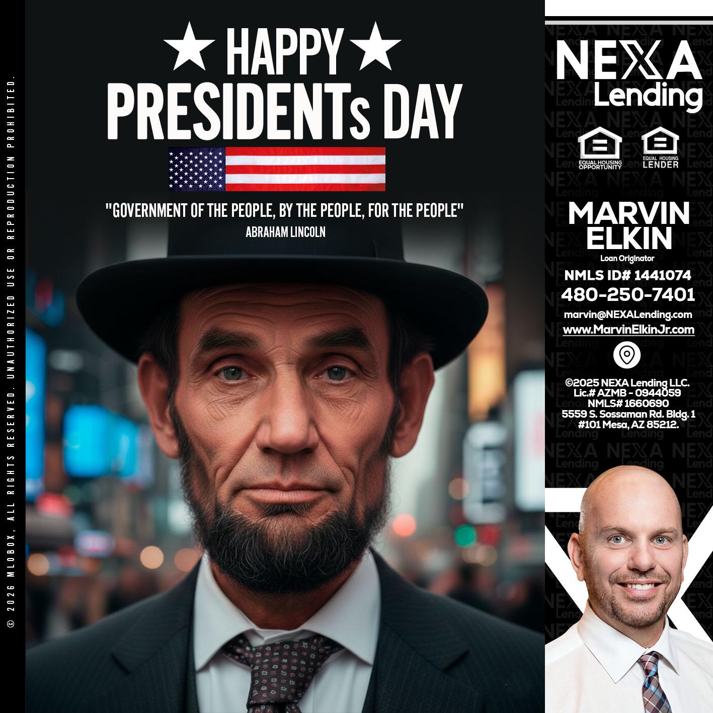 PRESIDENTS DAY - Marvin Elkin -Loan Originator