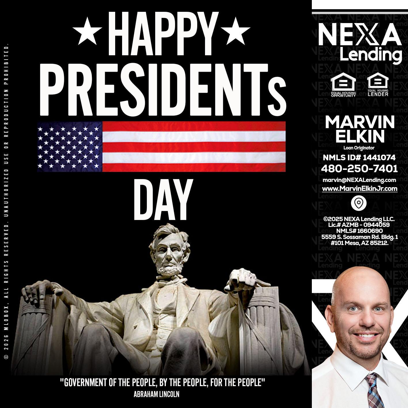 happy presidents day - Marvin Elkin -Loan Originator