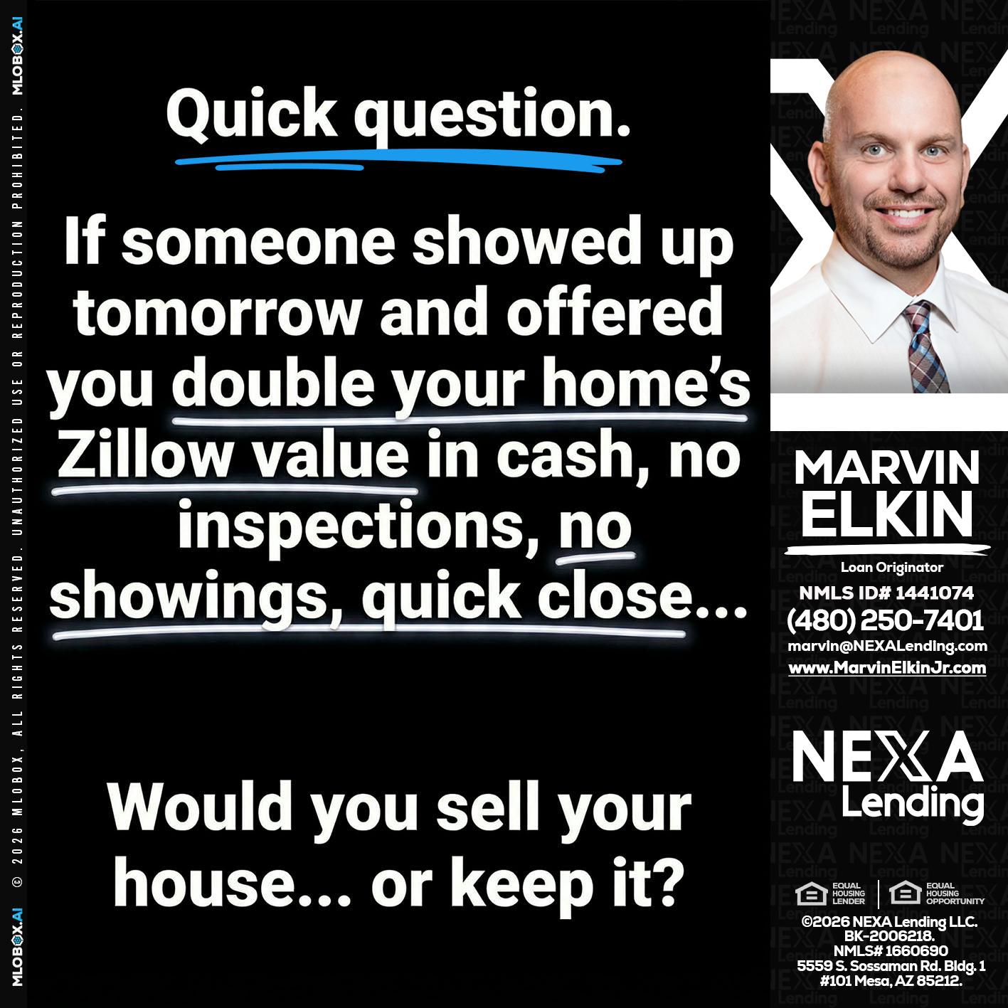 QUICK QUESTION - Marvin Elkin -Loan Originator