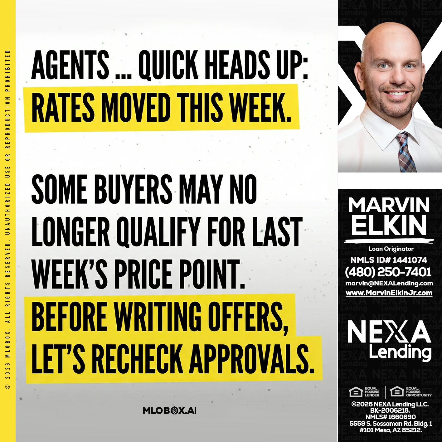 agents quick heads up - Marvin Elkin -Loan Originator