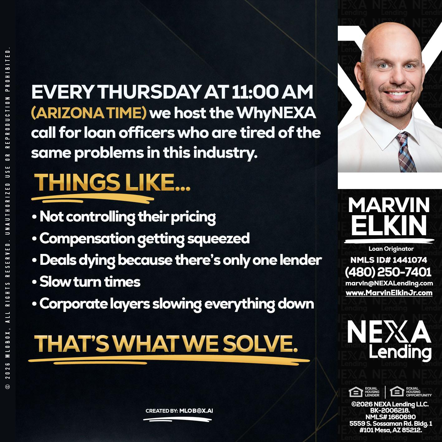 every Thursday - Marvin Elkin -Loan Originator