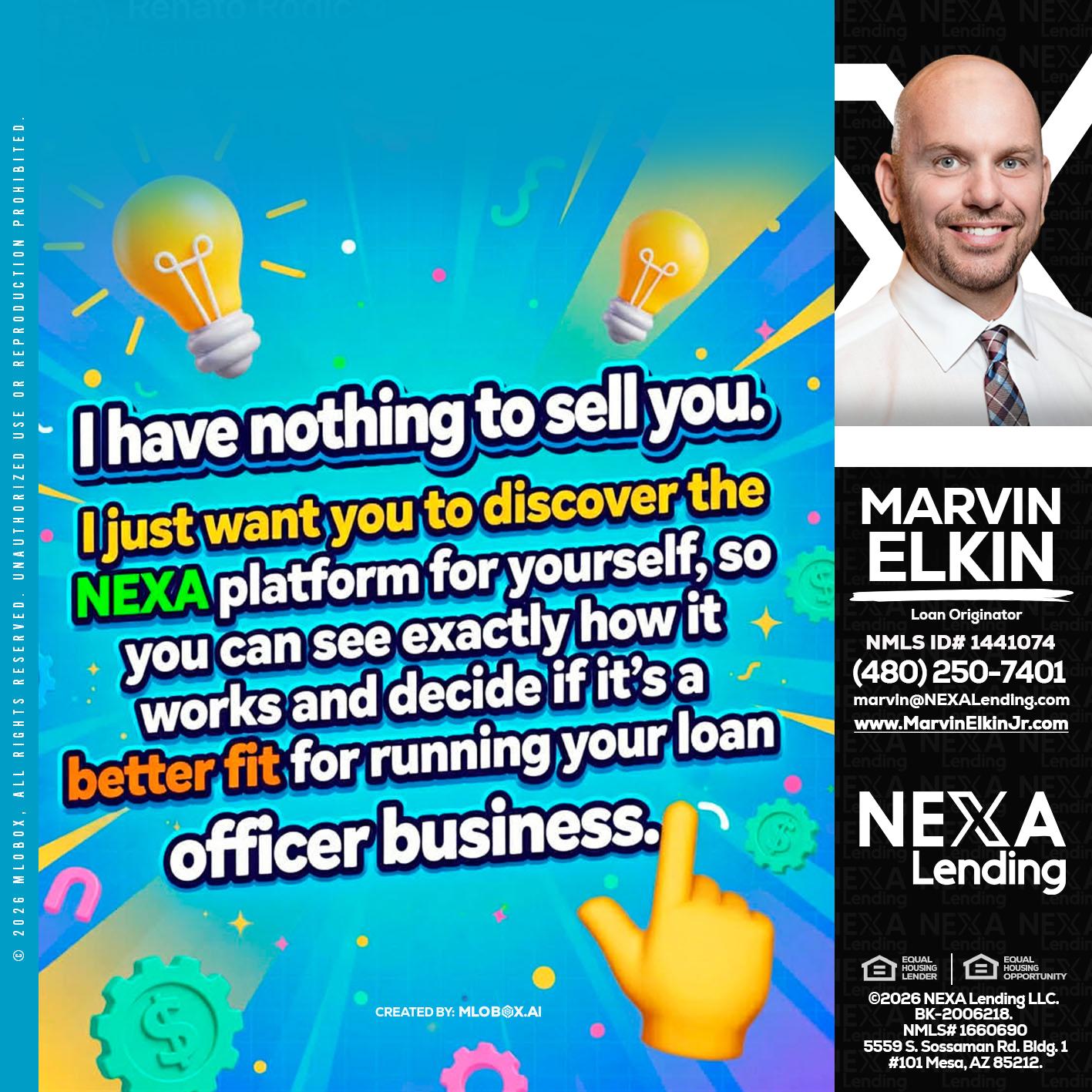 I HAVE NOTHING - Marvin Elkin -Loan Originator