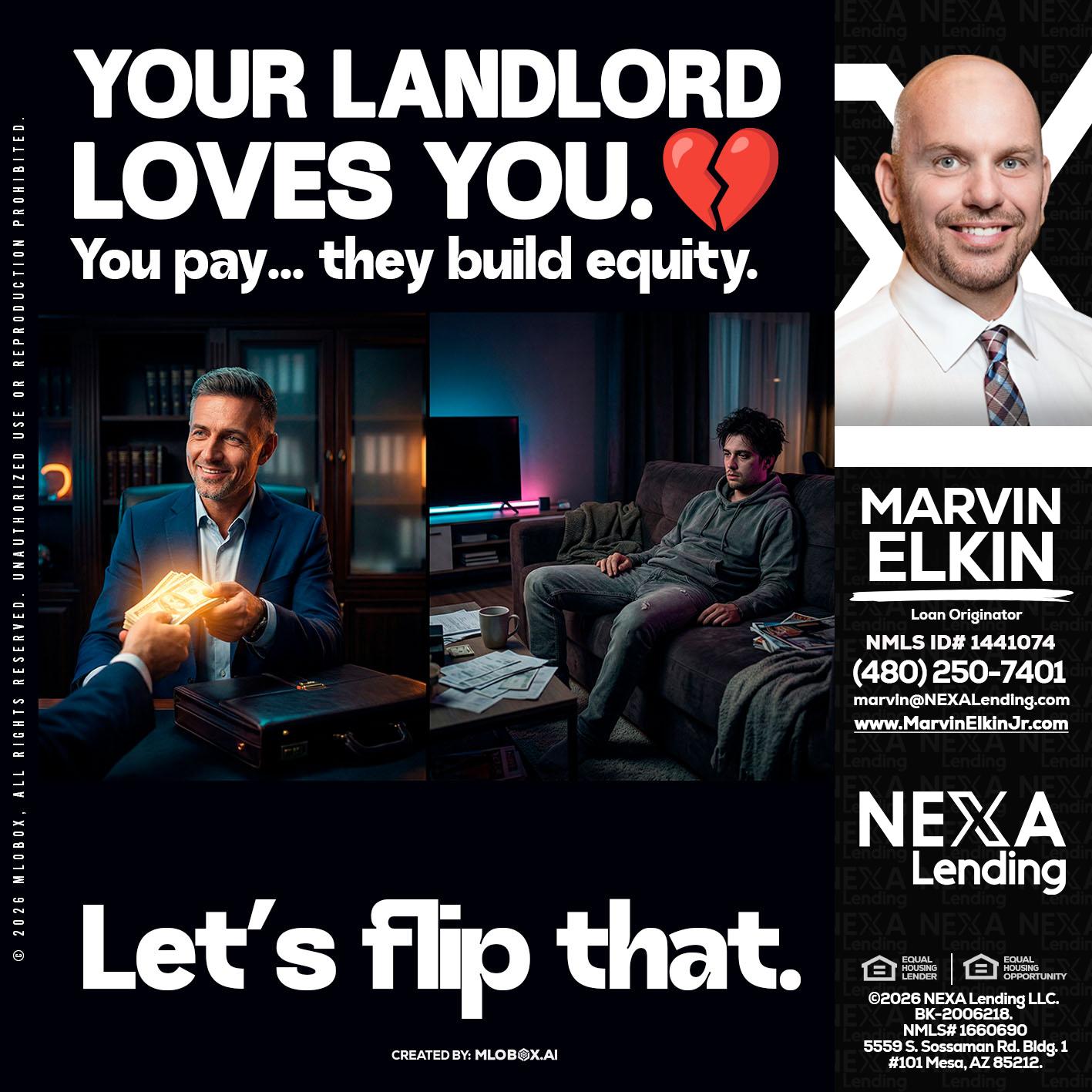 your landlord - Marvin Elkin -Loan Originator
