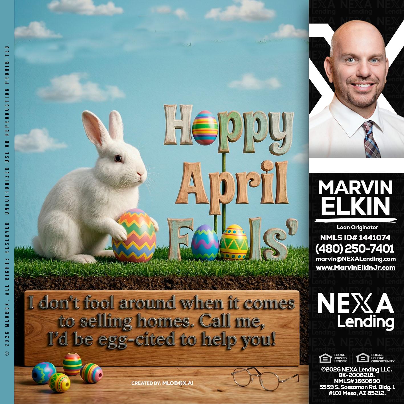 happy april fools - Marvin Elkin -Loan Originator