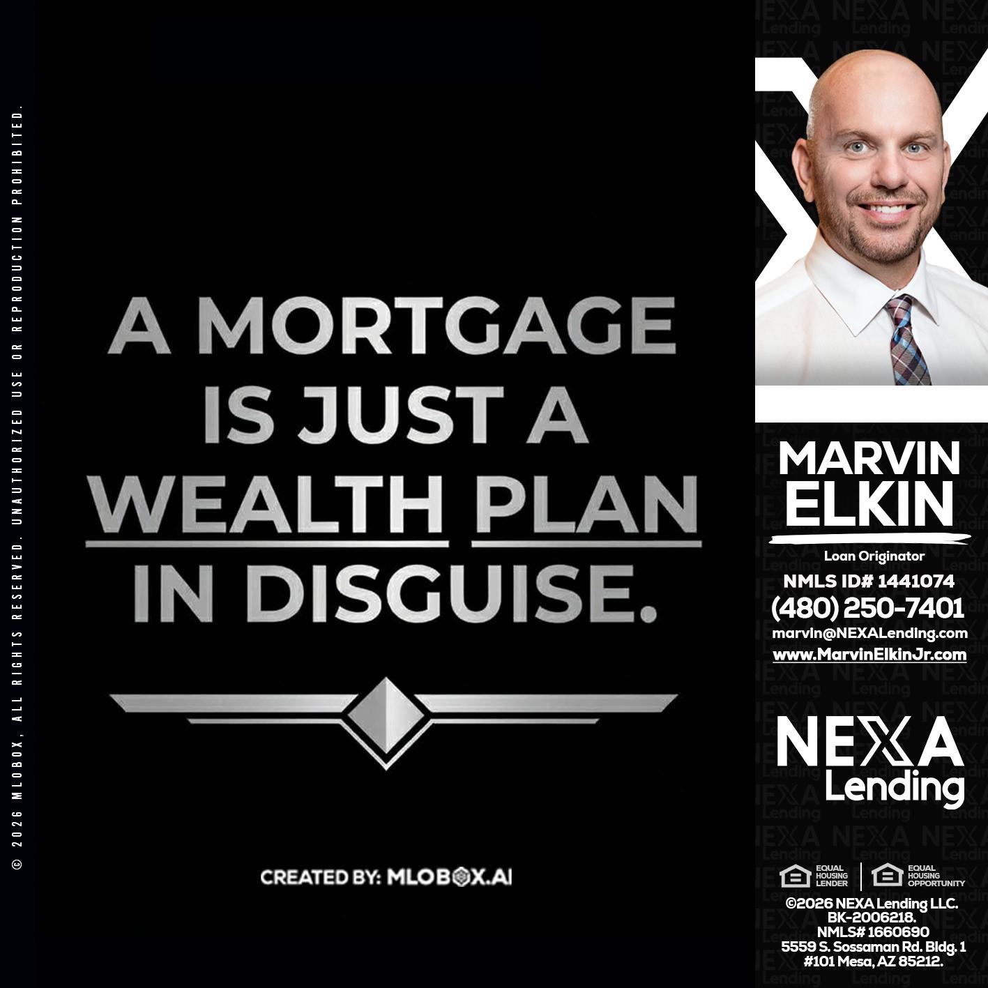 a mortgage is just - Marvin Elkin -Loan Originator