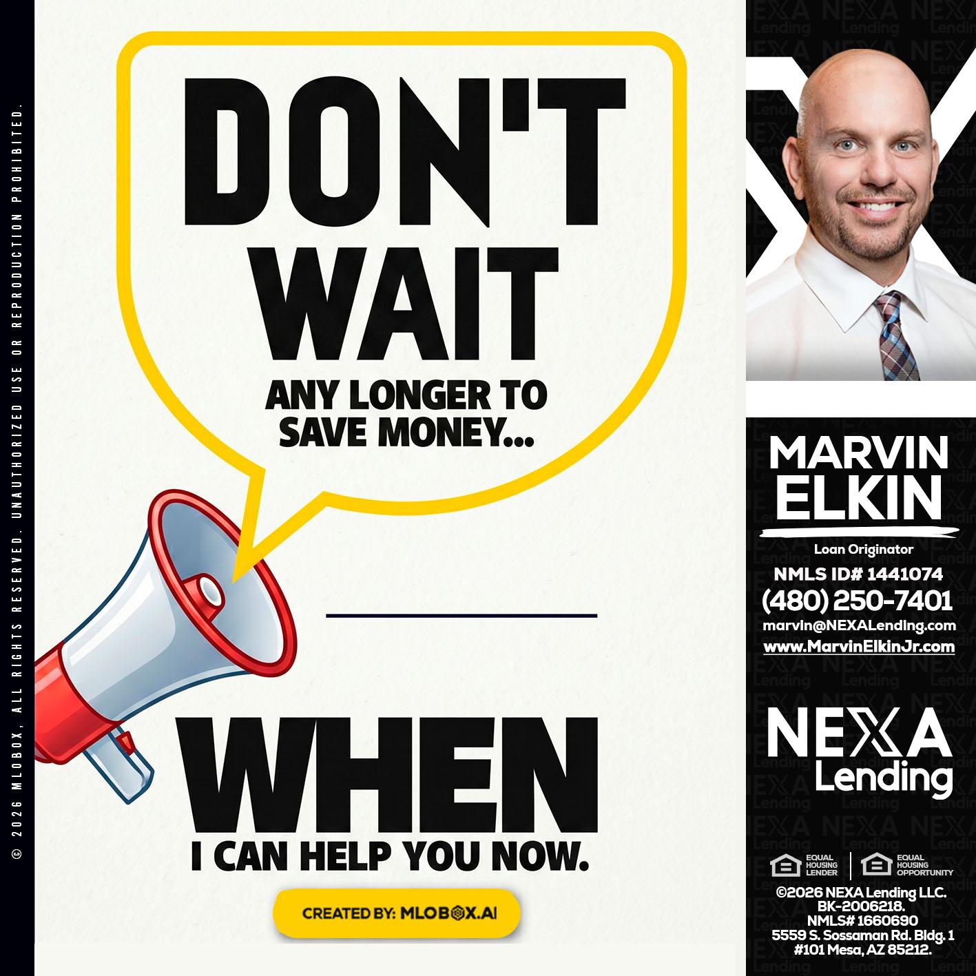 DONT WAIT - Marvin Elkin -Loan Originator