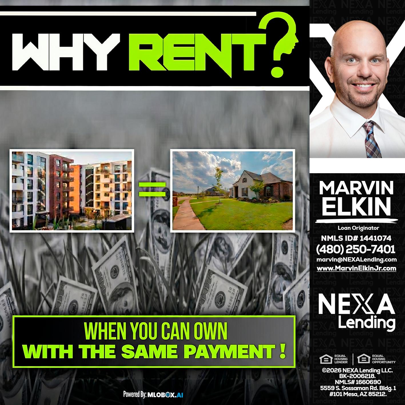 WHY RENT? - Marvin Elkin -Loan Originator