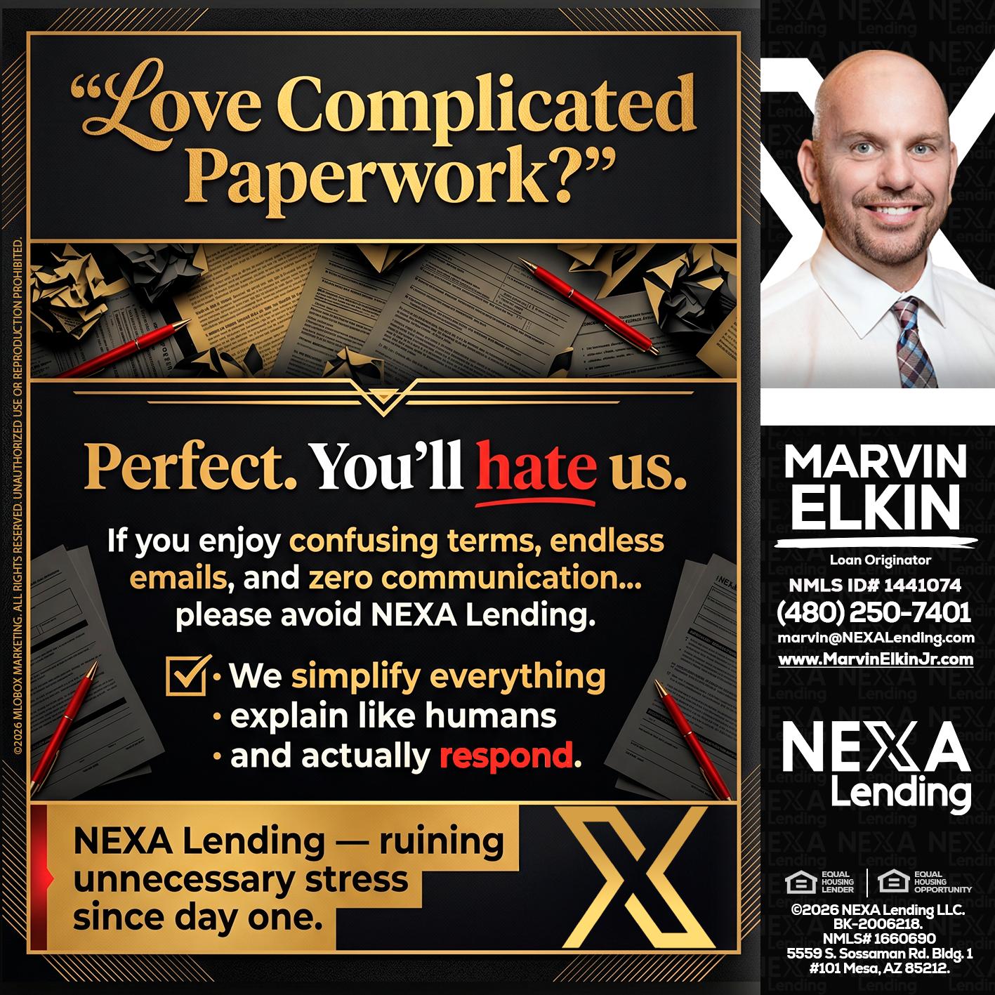 YOU WILL HATE US! - Marvin Elkin -Loan Originator