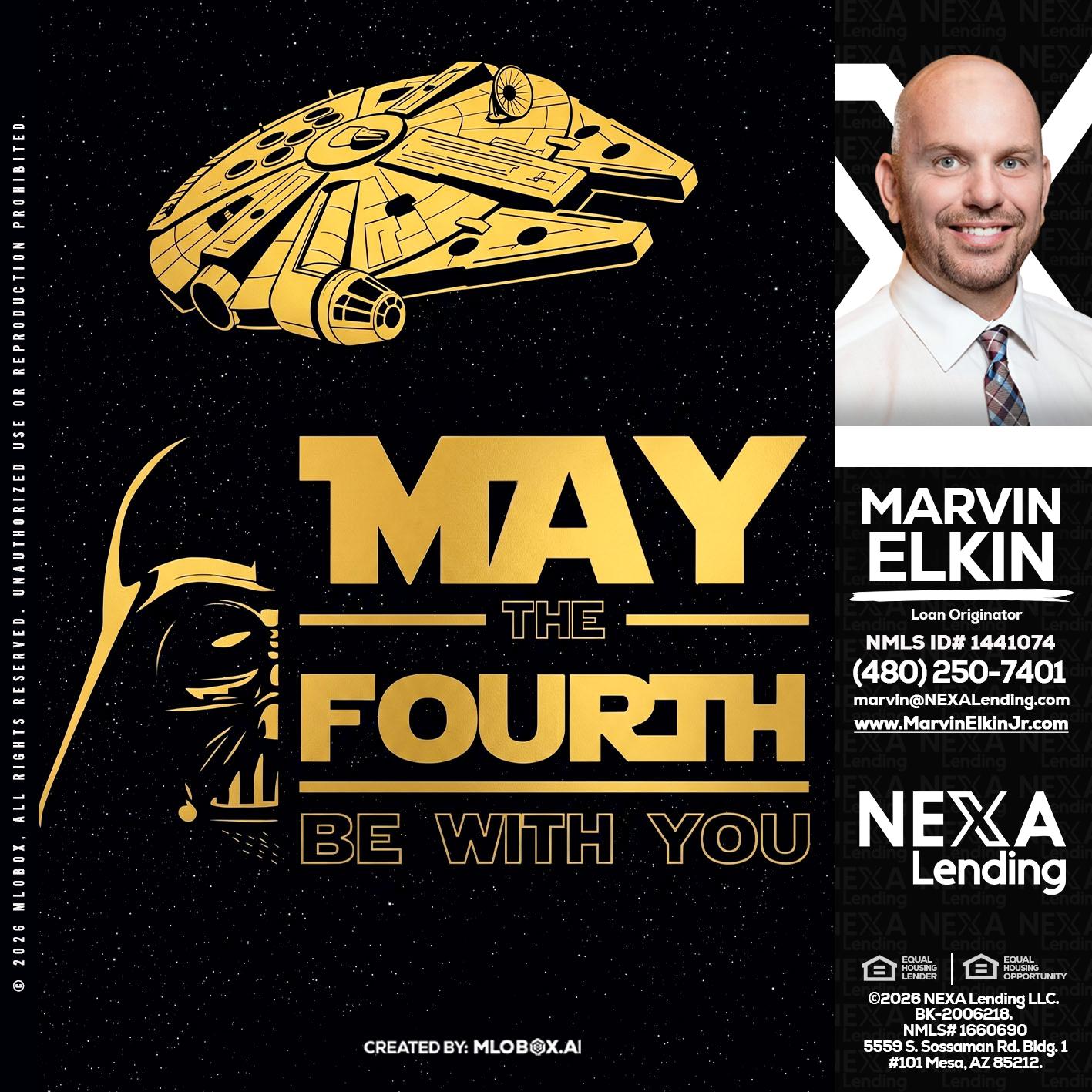 MAY THE FOURTH - Marvin Elkin -Loan Originator