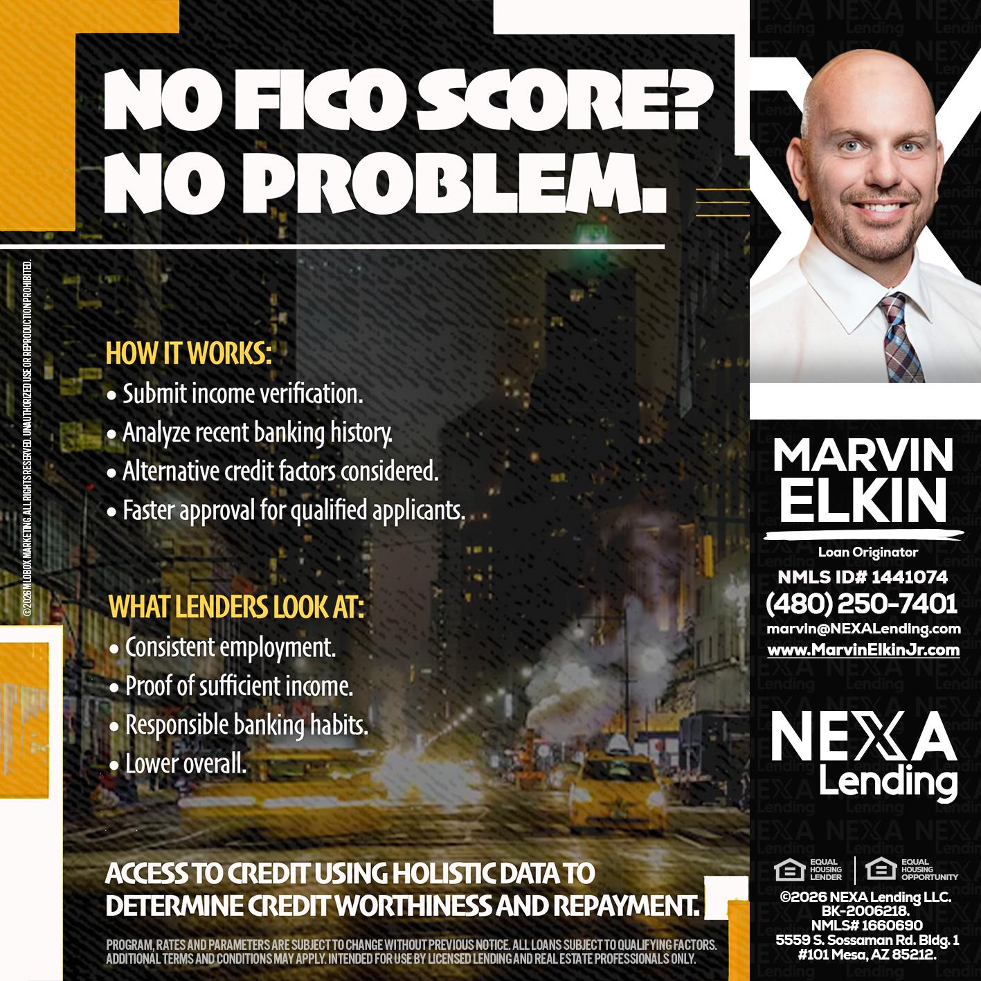 NO FICO SCORE? - Marvin Elkin -Loan Originator