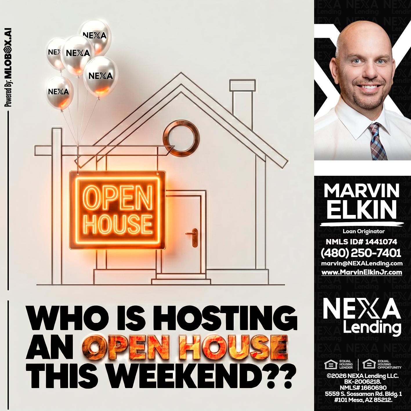OPEN HOUSES - Marvin Elkin -Loan Originator