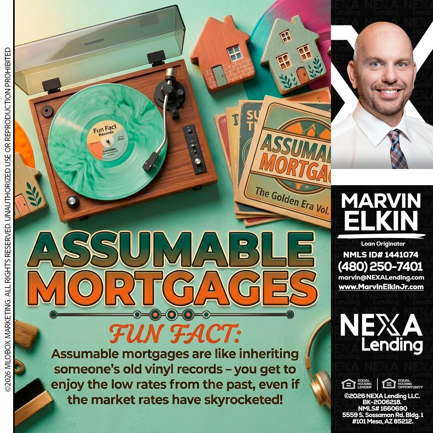 ASSUMABLE MORTGAGES - Marvin Elkin -Loan Originator