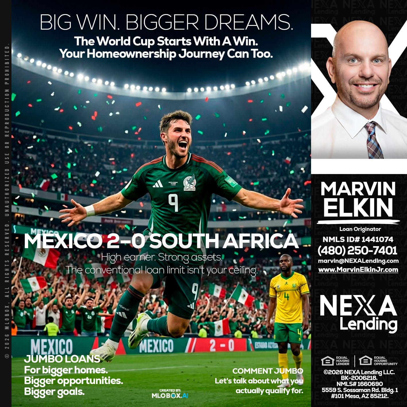 MEXICO 2-0 SOUTH AFRICA - Marvin Elkin -Loan Originator